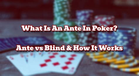 ante poker definition|poker ante and blinds.